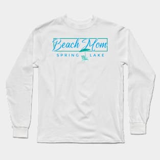 Spring Lake Beach Mom Long Sleeve T-Shirt